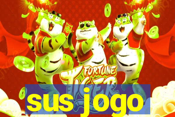 sus jogo